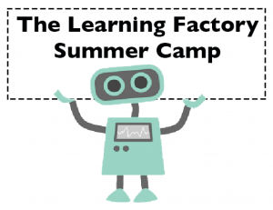 Learning Factory Summer Camp Robot with sign